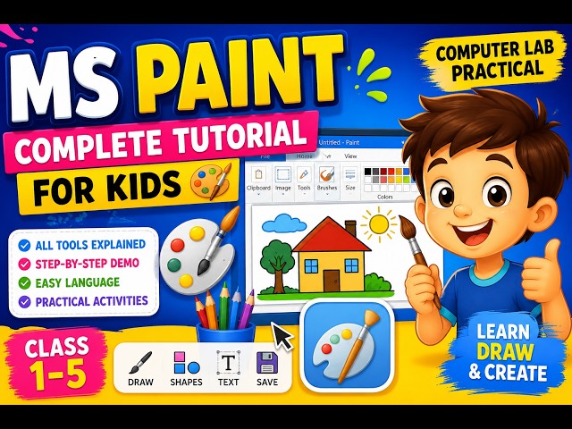 MS Paint Complete Tutorial for Kids | Computer Lab Practical Class 1-5 | MS Paint