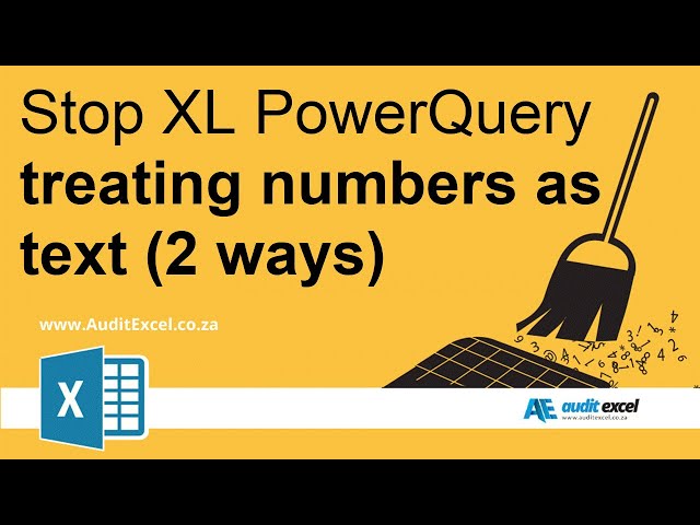2 ways to STOP Power Query treating numbers as text in Excel