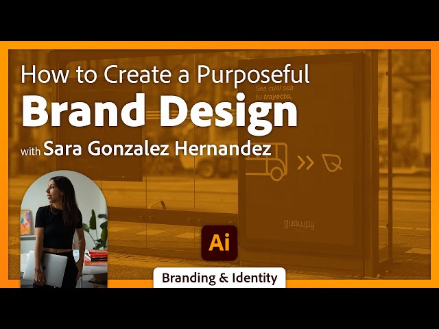 Design a Purposeful Brand identity in Illustrator with Sara Gonzalez Hernandez