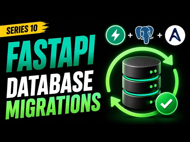 FastAPI Database Migrations with Alembic | PostgreSQL + SQLAlchemy