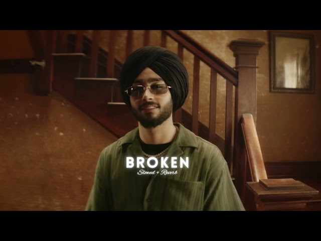 Broken ( Slowed + Reverb ) - Shubh