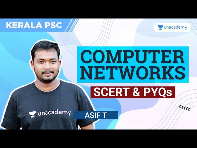 Computer Networks | Asif. T | Kerala PSC | LDC | LGS | Degree Level Prelims