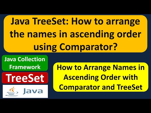 Java TreeSet: How to arrange the names in ascending order using Comparator?