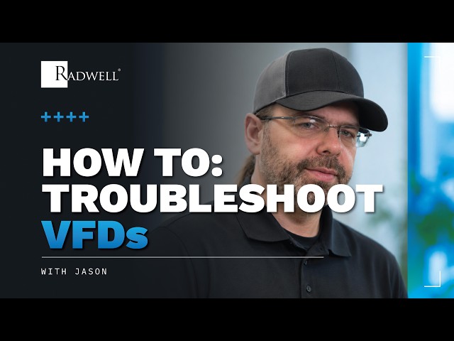 How To: Troubleshoot VFDs