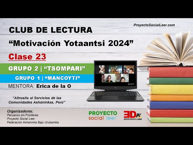 Clase 23 | Grupo 2 - TSOMPARI | CLUB DE LECTURA - Motivación Yotaantsi 2024 |  @soyericadelao
