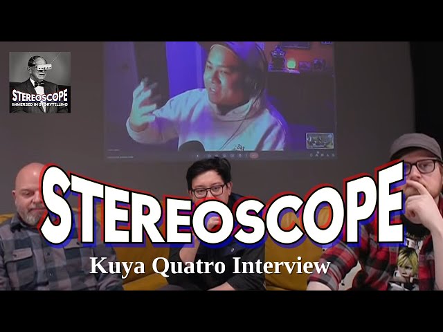 Stereoscope Podcast #9 Full Interview with Kuya Quatro!
