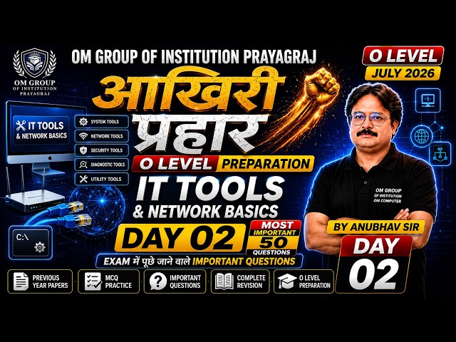 🔴 LIVE: O Level IT Tools | आखिरी प्रहार Day 02 | Most Important Questions | Anubhav Sir