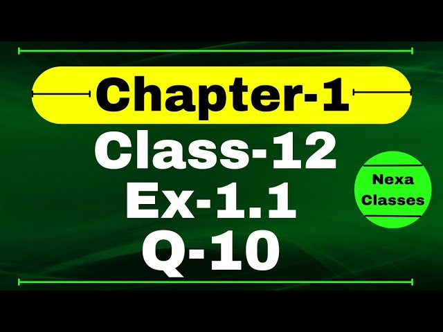 Class 12 Ex 1.1 Q10 Math | Relation & Function | Q10 Ex 1.1 Class 12 Math | Ex 1.1 Q10 Class 12 Math