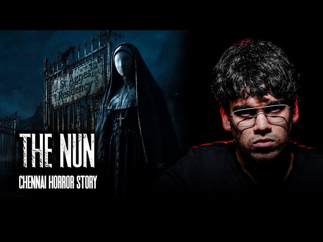 The Nun: A Chennai Horror Story