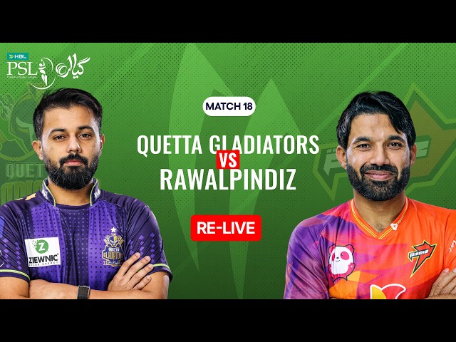 🔴 - 𝐑𝐄𝐋𝐈𝐕𝐄 | Quetta Gladiatoors vs Rawalpindiz | Match 18 | HBL PSL 11 | MZB1U