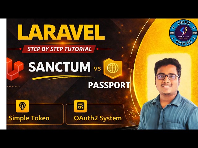 SANCTUM VS PASSPORT BANGLA TUTORIAL | LEARN WITH FIZ LARAVEL SANCTUM VS PASSPORT | LARAVEL AUTH