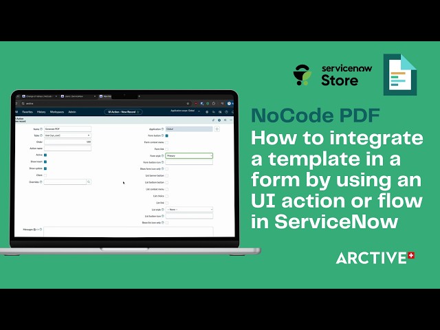 NoCode PDF I How to integrate a template in a form by using an UI action or flow in ServiceNow?