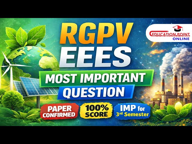 RGPV Energy & Environmental Engineering Most Important Topics | EEES Most Important Topics