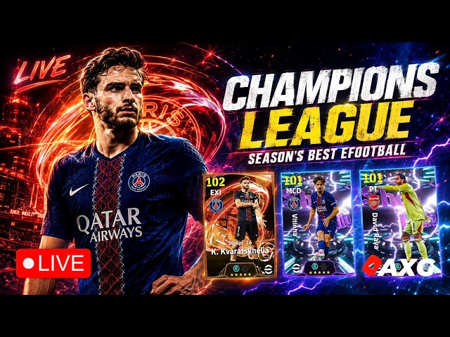 🚨 SEASON'S BEST Champions League eFootball ✅ LIVE eFootball 🔴 AXG