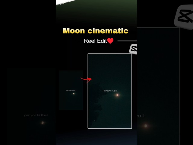 Moon Night Cinematic Reel Edit ✨ | Make Your Videos Look Cinematic!