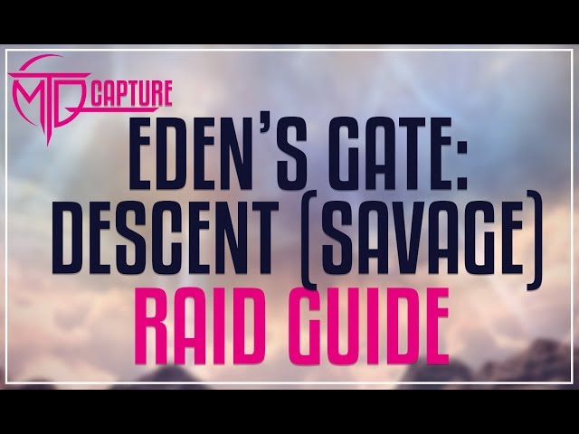 EDEN'S GATE: DESCENT (SAVAGE) GUIDE - E2S