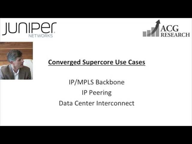 ACG HotSeat with Paul Obsitnik from Juniper Networks on Converged Supercore