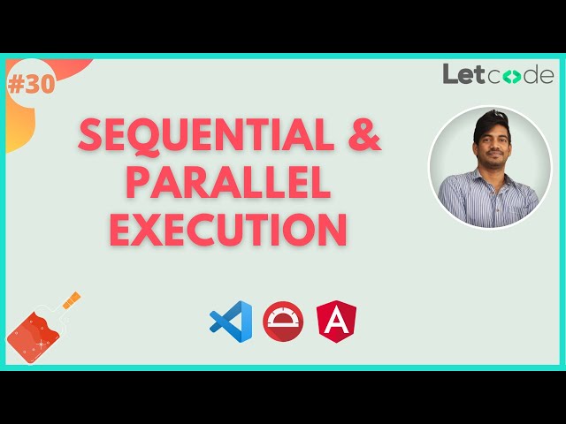 Sequential & Parallel Execution | Protractor Tutorial | LetCode