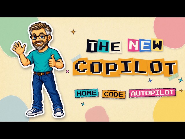 The New Copilot: Home, Code and Autopilot Explained
