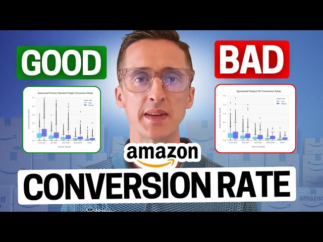 What’s a Good vs Bad Conversion Rate? 📊 Amazon FBA Seller Benchmarks | Larn from 417k Seller Reviews