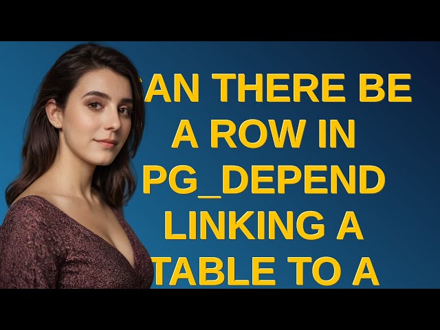 Dba: Can there be a row in pg_depend linking a table to a schema that it's not in?