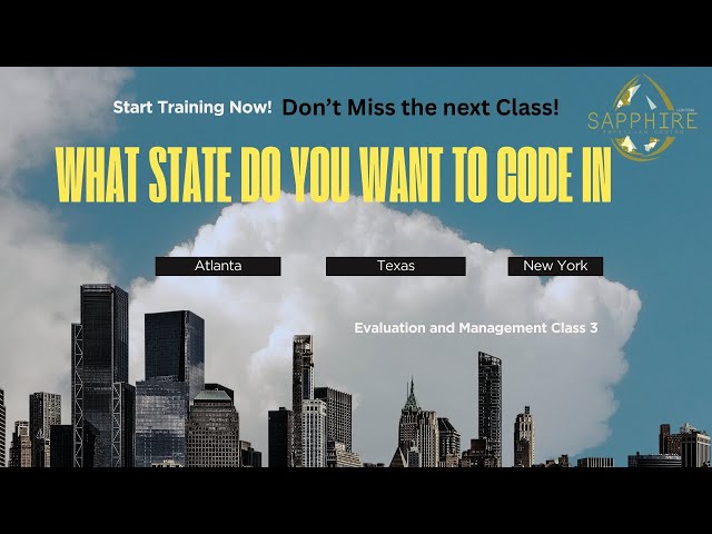 Sapphire ED CDG Class 16 Part 3 E/M Coding