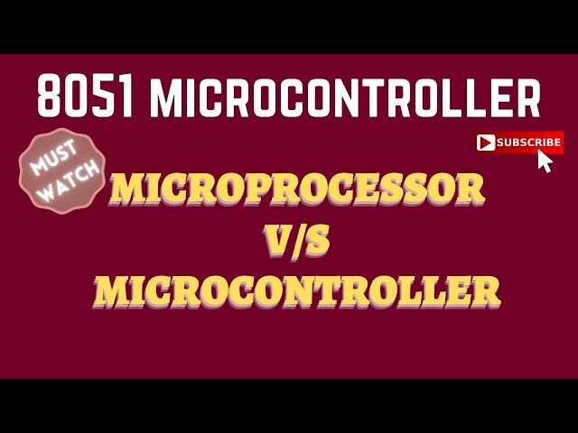 [Lec 2] Microprocessor vs Microcontroller | 8051