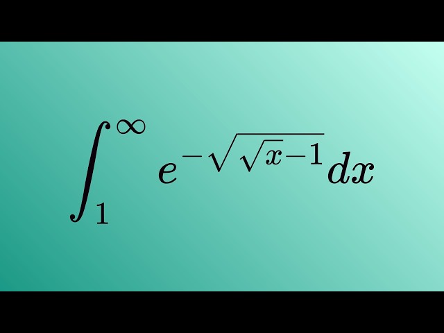 Monster Integral of e^- sqrt(sqrt(x) -1) dx from 1 to infinity