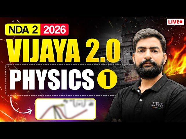 NDA 2 2026 | Physics Class 1 | Complete Concept & PYQ Practice | VIJAYA 2.0! Learn with Sumit