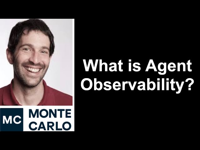 Agent Observability, Explained