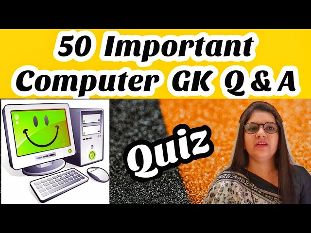 COMPUTER GK QUESTIONS | GK QUESTIONS FOR COMPUTER TEST | QUESTIONS FOR COMPUTER QUIZ