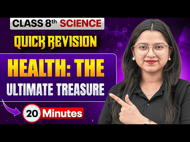 Health :The Ultimate Treasure in One Shot | Class 8th Science Chapter 3 | Rapid Revision