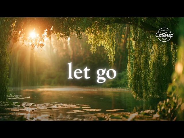 Let Go and Let God Fight for You | Christian Meditation to Release Your Burdens