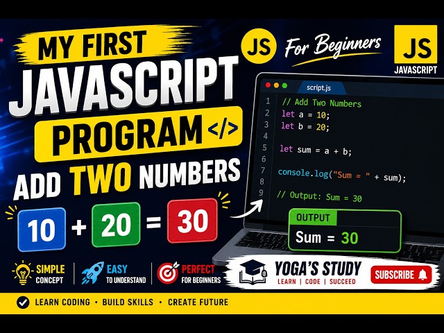 JavaScript Tutorial for Beginners | First JavaScript Program to Add Two Numbers |JS Bas #javascript