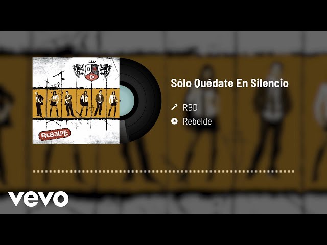 RBD - Sólo Quédate En Silencio (Audio)