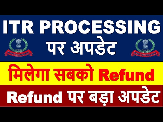 ITR Processing Latest Update | ITR Refund Started || ITR Not Processed? Refund Not Received?