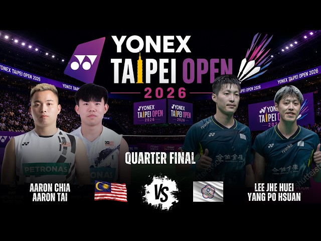 WOW😱FANTASTIC🔥lee jhe huei/yang po hsuan vs Aaron CHIA/Aaron TAI | Taipei Open 2026 Badminton