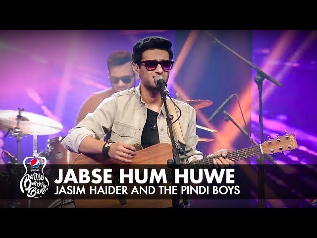 Jasim Haider and the Pindi Boys | Jabse Hum Huwe | Episode 3 | Pepsi Battle of the Bands | Season 2