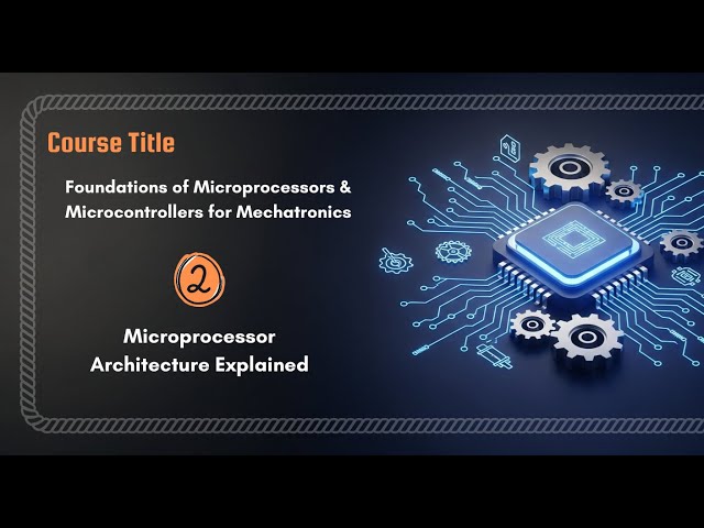 Microprocessor Architecture Explained  Mechatronics Systems Course
