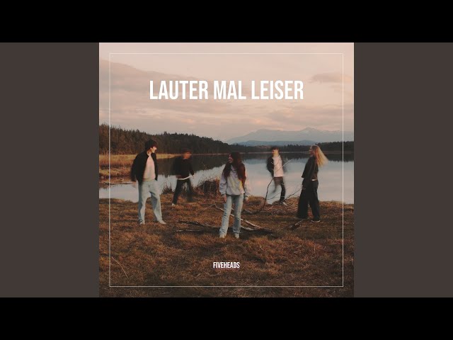 Lauter Mal Leiser
