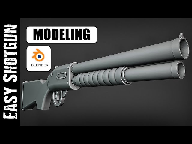 BLENDER: EASY SHOTGUN (MODELING)