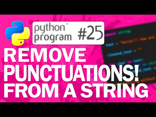 🐍Python Program #25: Remove Punctuation from a String | Python Programming