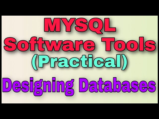 12th Computer Applications Chapter 3: MySQL Software Tools & Designing Databases with Practicals
