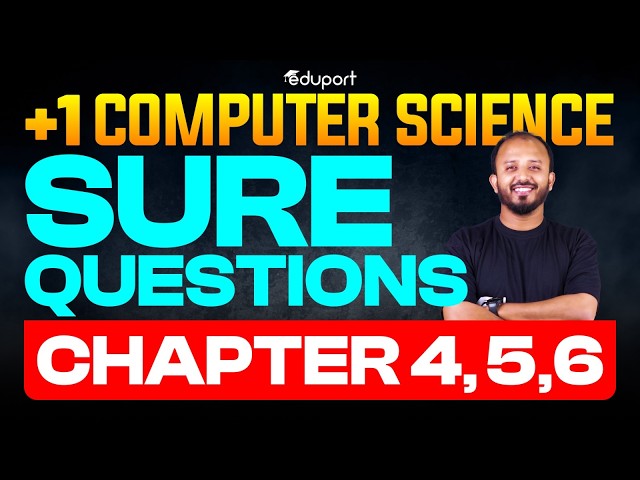 Plus One Computer Science Chapter 4 ,5, 6 Sure Question | Christmas Exam | Eduport Plus One