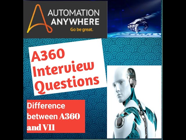 Automation Anywhere A360 | Interview Questions |Difference between A360 and Automation anywhere |