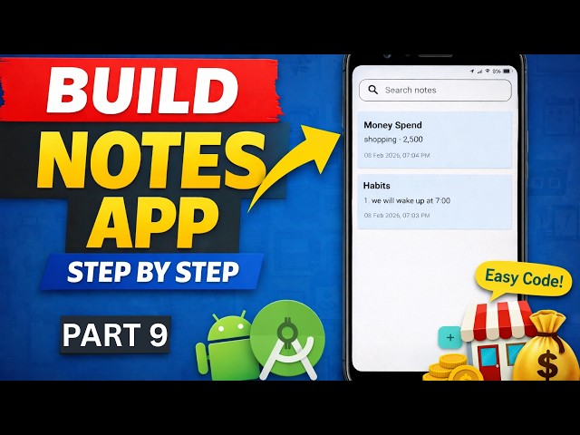 Build a Notes App in Android Studio (Step-by-Step Tutorial) | Notepad App | Part 9