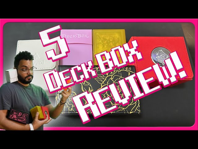 Reviewing 5 Of My Deck Boxes!