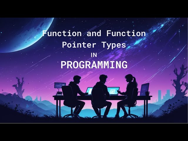 Programming - Function types and function pointer types (advanced)