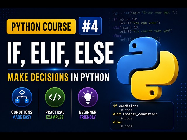 Python If Else Statements Explained | If, Elif & Else for Beginners #4