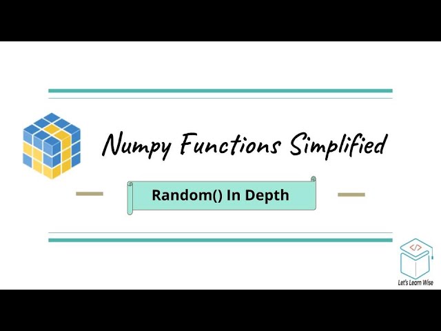Numpy Random Function Simplified | Numpy Tutorials | Machine Learning made easy